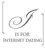 i is for internet dating