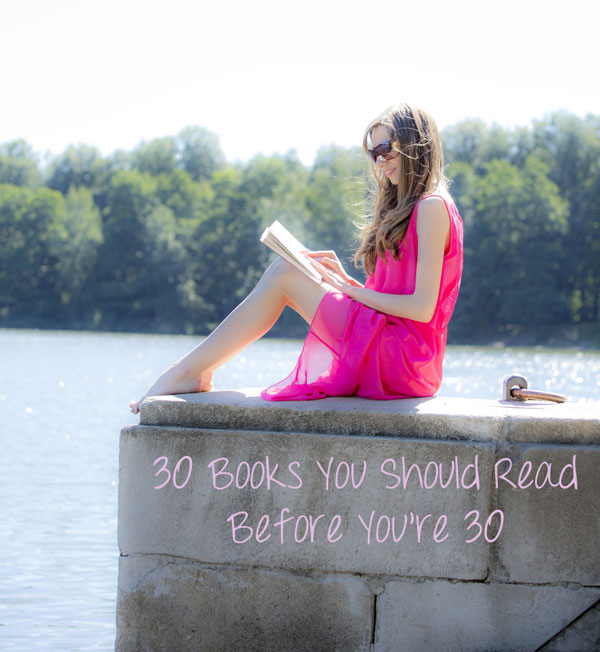 30 Books You Should Read Before You’re 30