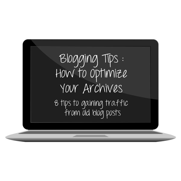 Blogging Tip : Optimizing Your Archives