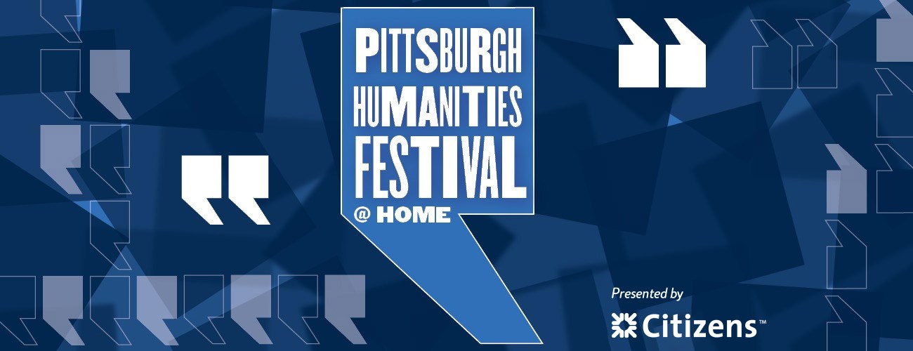 pittsburgh humanities festival 2021