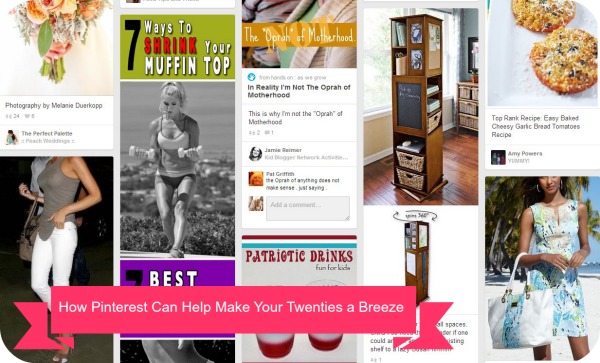 How Pinterest Can Help Make Your Twenties a Breeze | Genpink